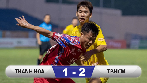Kết quả Thanh Hoá 1–2 TP.HCM: Thủ môn dính thẻ đỏ, Thanh Hoá thua đau!